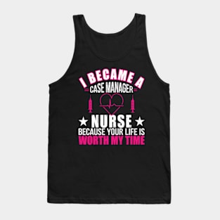 I Became a Nurse Case Manager Tank Top